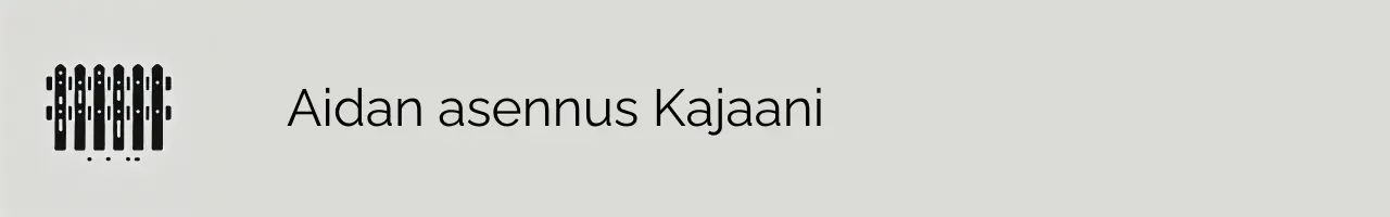 Aidan asennus Kajaani